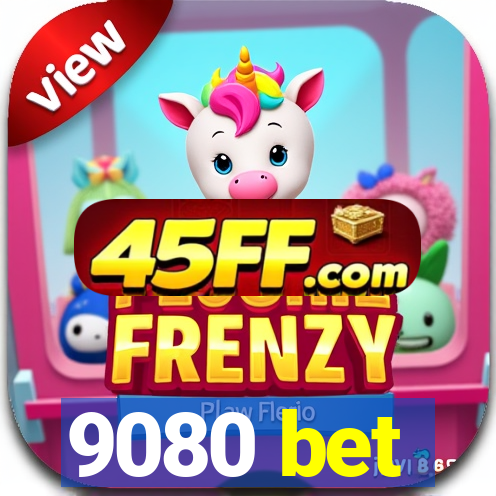 9080 bet